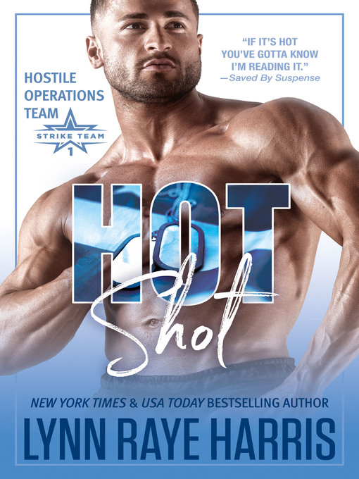 Title details for HOT Shot by Lynn Raye Harris - Available